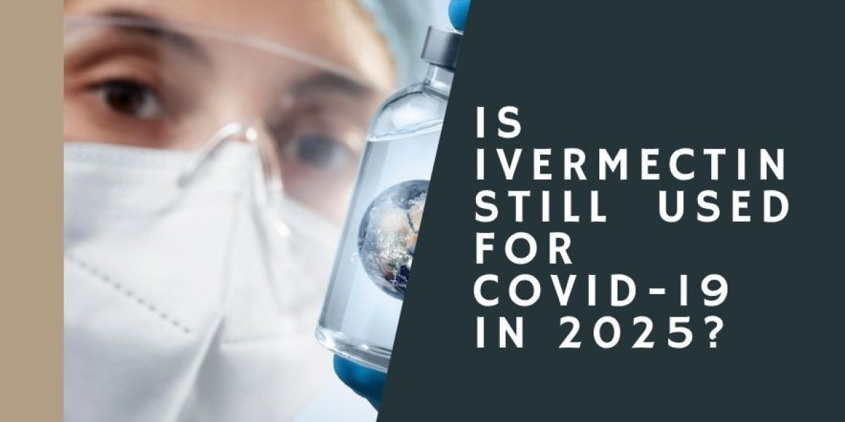 Is Ivermectin Still Used for COVID-19 in 2025?